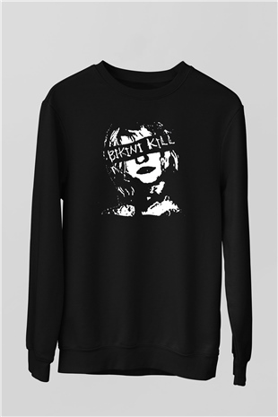 Bikini Kill Baskılı Unisex Siyah Sweatshirt
