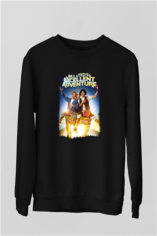 Bill and Teds Excellent Adventure Siyah Unisex Sweatshirt