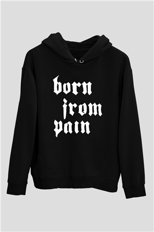 Born from Pain Siyah Unisex Kapüşonlu Sweatshirt
