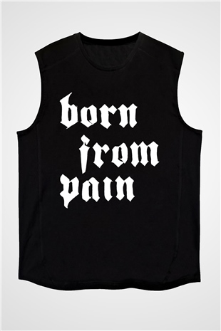 Born from Pain Siyah Unisex Kolsuz Tişört