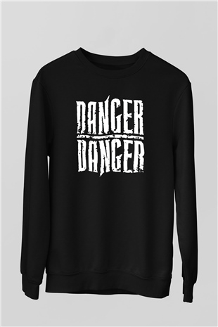 Danger Danger Siyah Unisex Sweatshirt