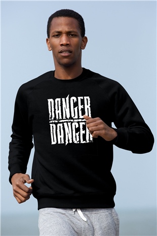 Danger Danger Siyah Unisex Sweatshirt