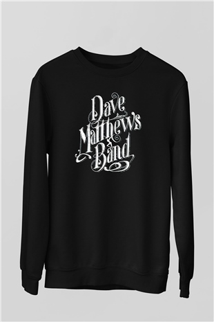 Dave Matthews Band Siyah Unisex Sweatshirt