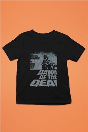 Dawn of the Dead Siyah Unisex  Çocuk Tişört
