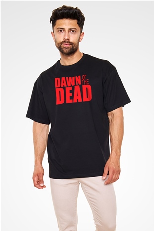 Dawn of the Dead Siyah Unisex Oversize Tişört