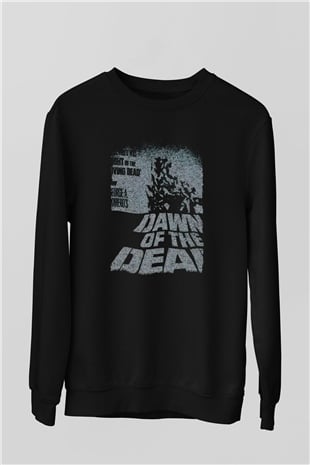 Dawn of the Dead Siyah Unisex  Sweatshirt