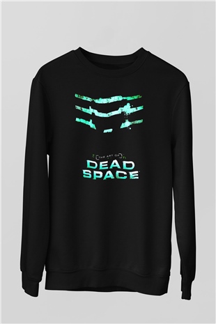 Dead Space Siyah Unisex Sweatshirt