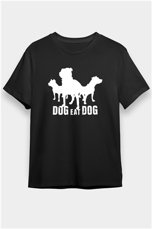 Dog Eat Dog Siyah Unisex Tişört T-Shirt - TişörtFabrikası