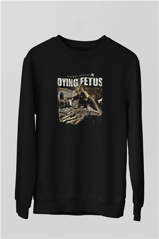 Dying Fetus Baskılı Unisex Siyah Sweatshirt