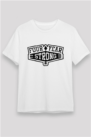 Four Year Strong Beyaz Unisex Tişört T-Shirt - TişörtFabrikası