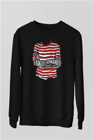 Franz Ferdinand Siyah Unisex Sweatshirt