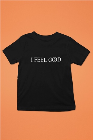 I Feel Good Yazılı Baskılı Siyah Unisex Çocuk Tişört