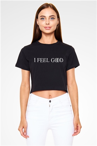 I Feel Good Yazılı Siyah Crop Top Tişört