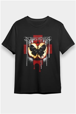 In This Moment Siyah Unisex Tişört T-Shirt - TişörtFabrikası