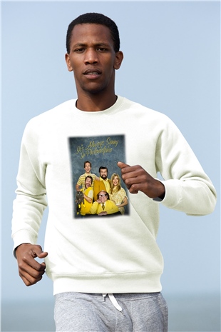 Its Always Sunny in Philadelphia Beyaz Unisex Sweatshirt