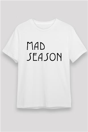 Mad Season Baskılı Unisex Beyaz Tişört - Tshirt