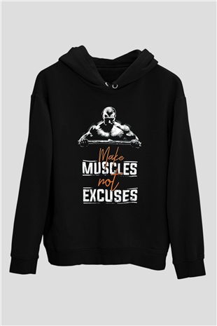 Make Muscles Not ExcusesSiyah  Unisex Hoodie