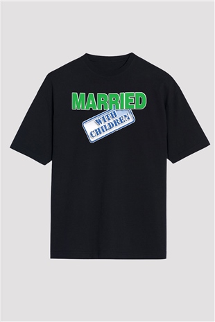 Married with Children Siyah Unisex Oversize Tişört T-Shirt