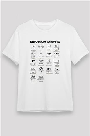 Matematiğin Ötesinde Baskılı Unisex Beyaz Tişört - Tshirt