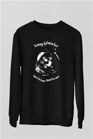 Motörhead Born To Lose Siyah Unisex Sweatshirt