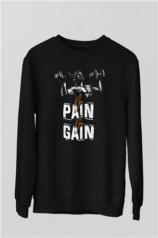 No pain No gain Baskılı Unisex Siyah  Sweatshirt