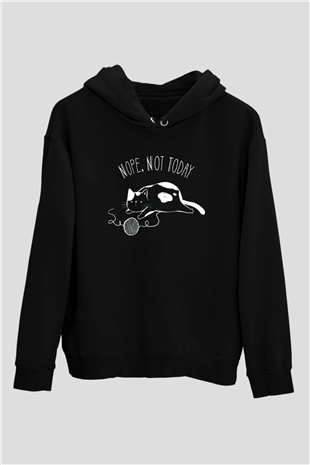 Nope Not TodaySiyah  Unisex Hoodie