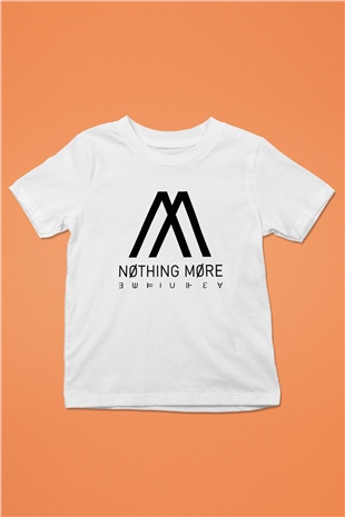 Nothing More Baskılı Beyaz Unisex Çocuk Tişört