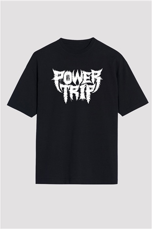 Power Trip Baskılı Unisex Siyah Oversize Tişört - Tshirt