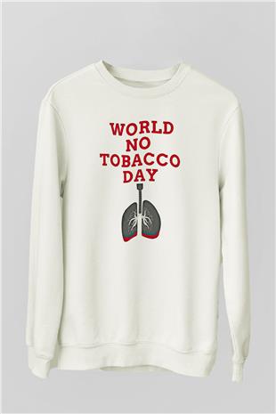 Sigarayı Bırakma Günü Baskılı Beyaz Unisex Sweatshirt