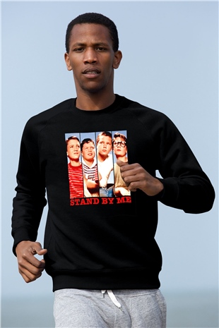 Stand by Me Siyah Unisex  Sweatshirt