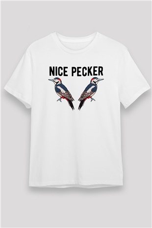 Nice Pecker Baskılı Unisex Beyaz Tişört