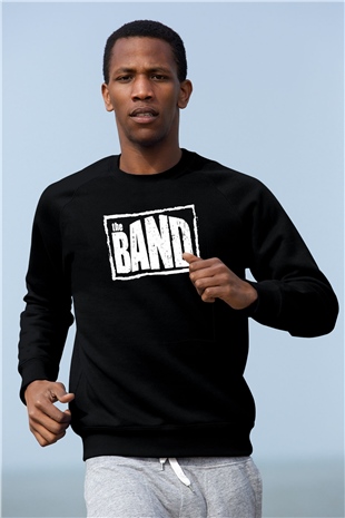 The Band Siyah Unisex Sweatshirt