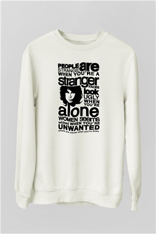 The Doors People Are Strange When Youre A Stranger Beyaz Unisex Sweatshirt