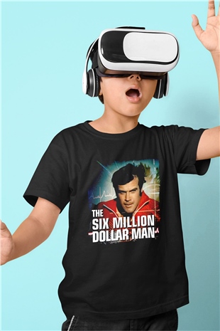 The Six Million Man Dollar Siyah Unisex  Çocuk Tişört