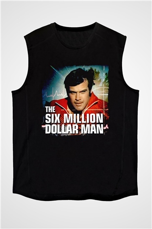 The Six Million Man Dollar Siyah Unisex  Kolsuz Tişört