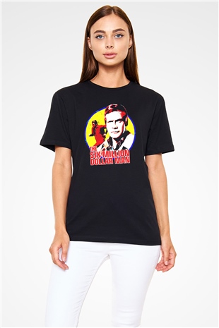 The Six Million Man Dollar Siyah Unisex Tişört