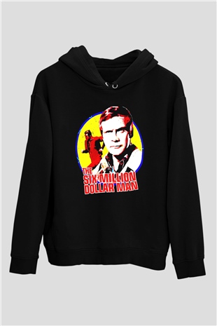 The Six Million Man Dollar Siyah Unisex Hoodie
