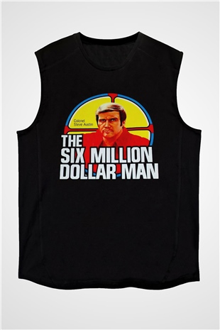 The Six Million Man Dollar Siyah Unisex  Kolsuz Tişört