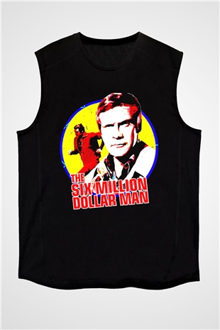 The Six Million Man Dollar Siyah Unisex  Kolsuz Tişört