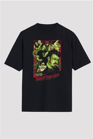 Trailer Park Boys Siyah Unisex Oversize Tişört T-Shirt