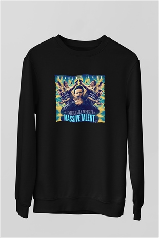 Unisex Yetenekli Bay Cage (The Unbearable Weight of Massive Talent) Baskılı Siyah Sweatshirt
