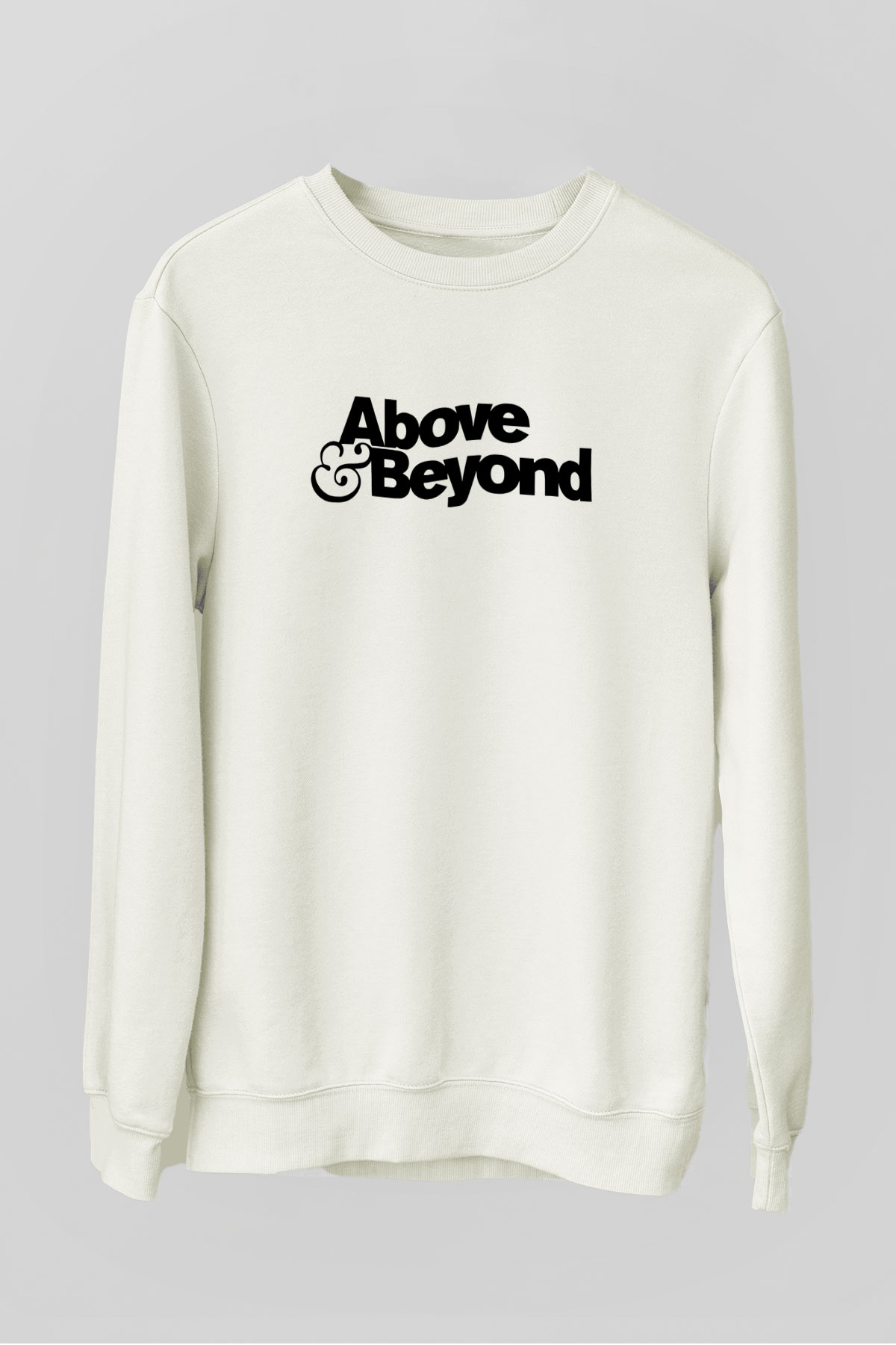 Above and Beyond Beyaz Unisex Sweatshirt