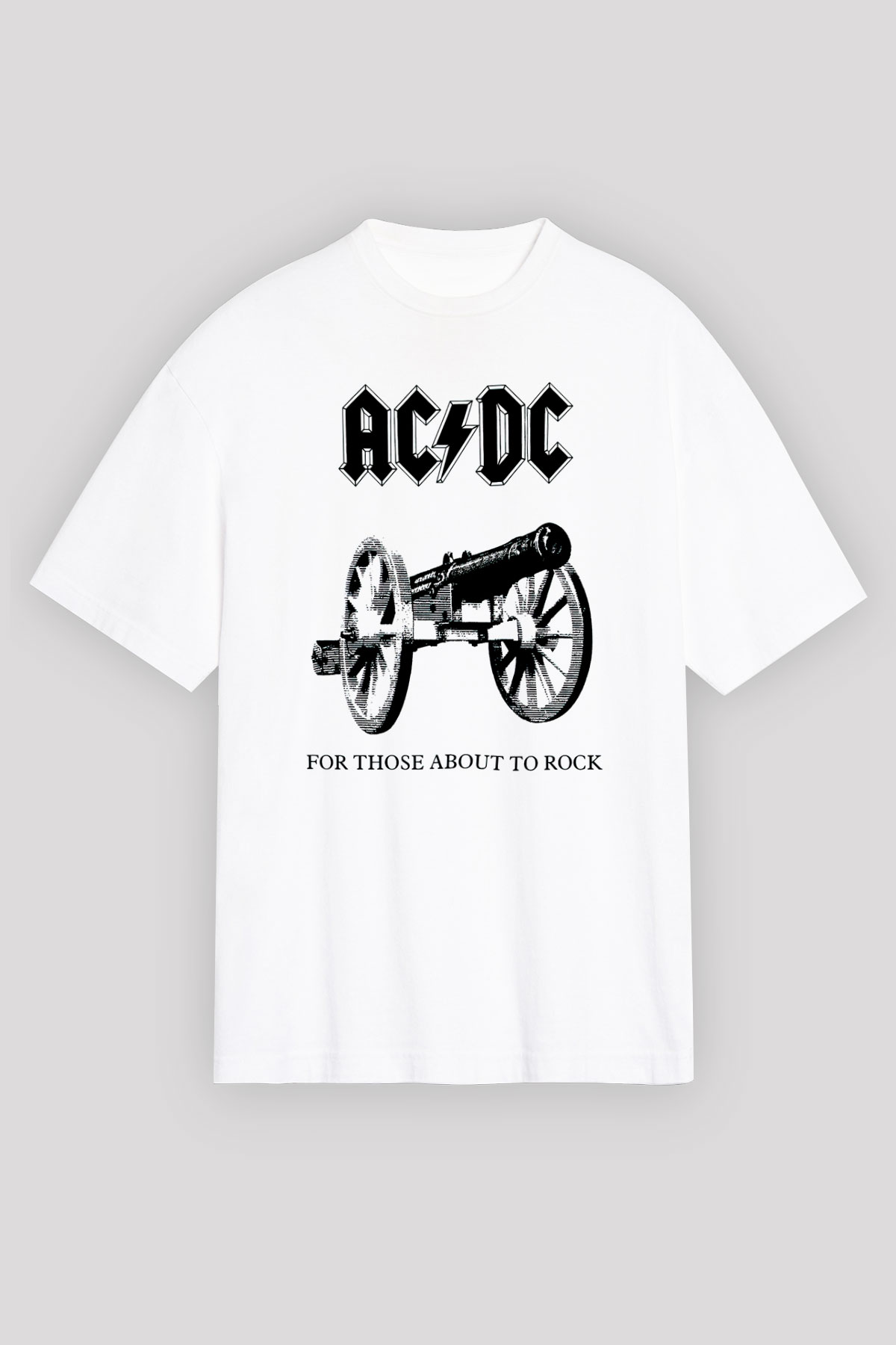 AC DC For Those About To Rock Beyaz Unisex Oversize Tişört T-Shirt
