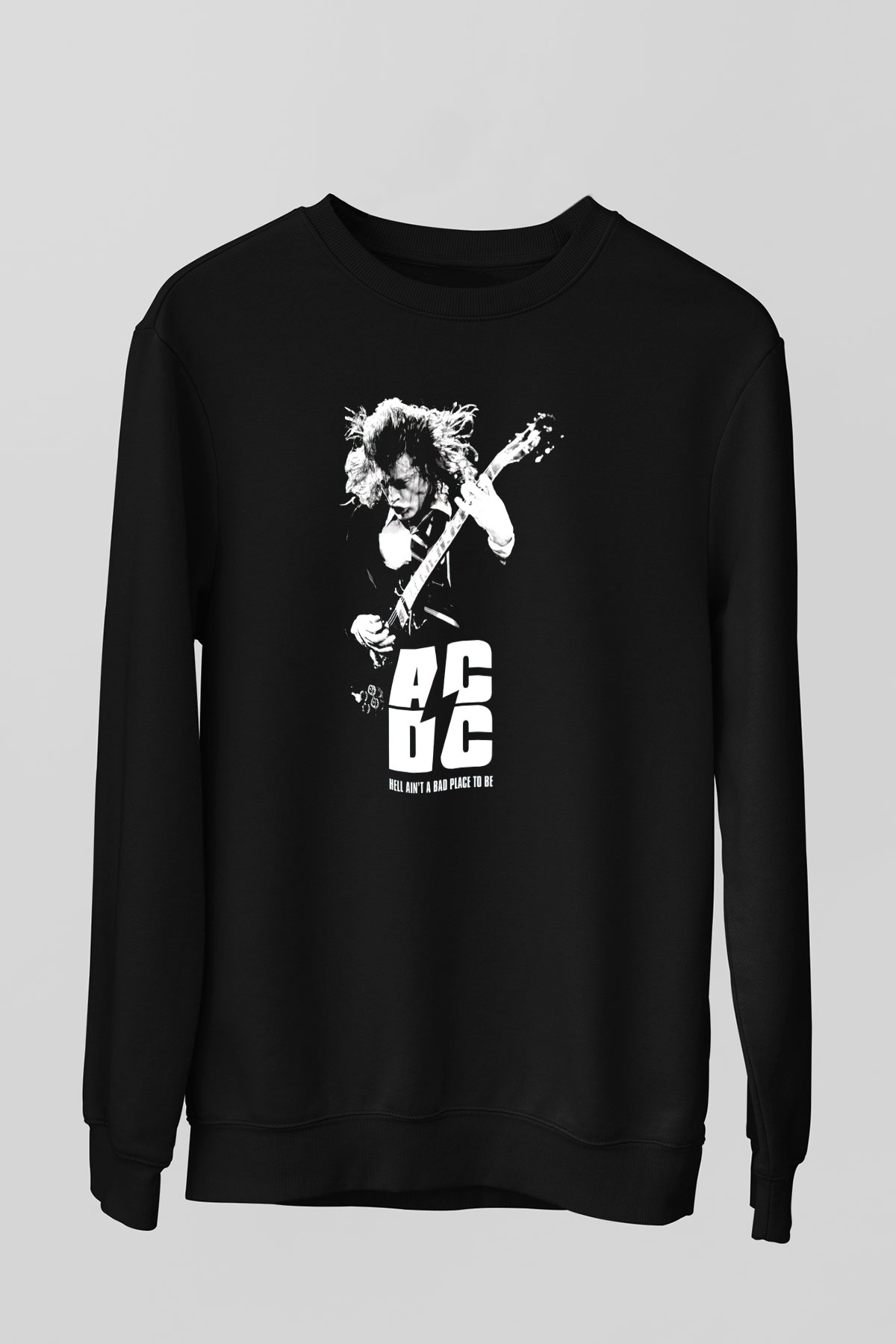 AC DC Hell Aint't A Bad Place To Be  Siyah Unisex Sweatshirt