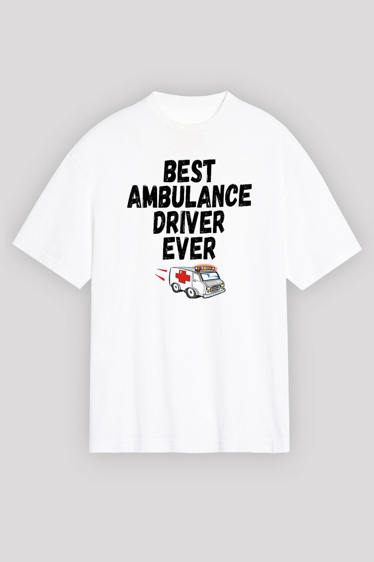 Ambulans şoförü Beyaz Unisex Tişört T-Shirt - TişörtFabrikası