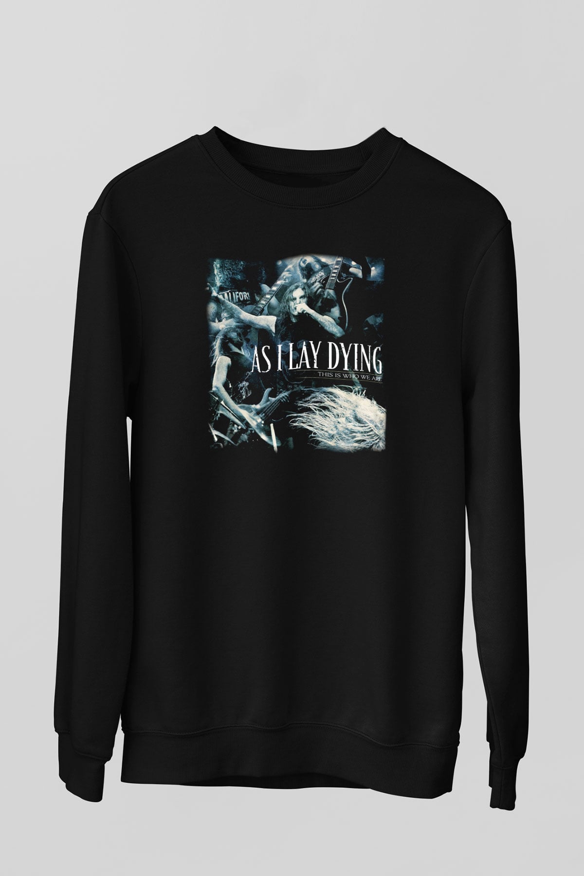 As I Lay Dying Siyah Unisex Sweatshirt