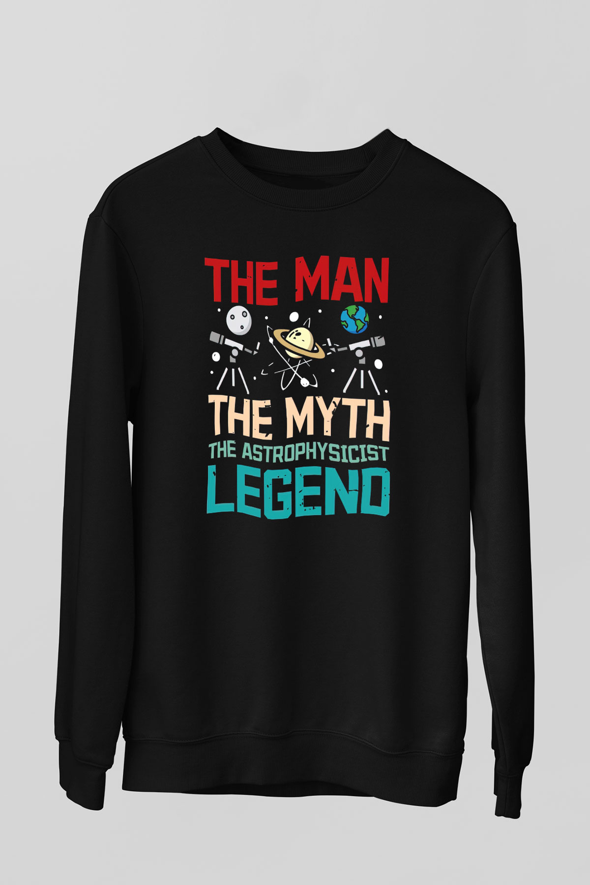 Astrofizikçi Siyah Unisex Sweatshirt