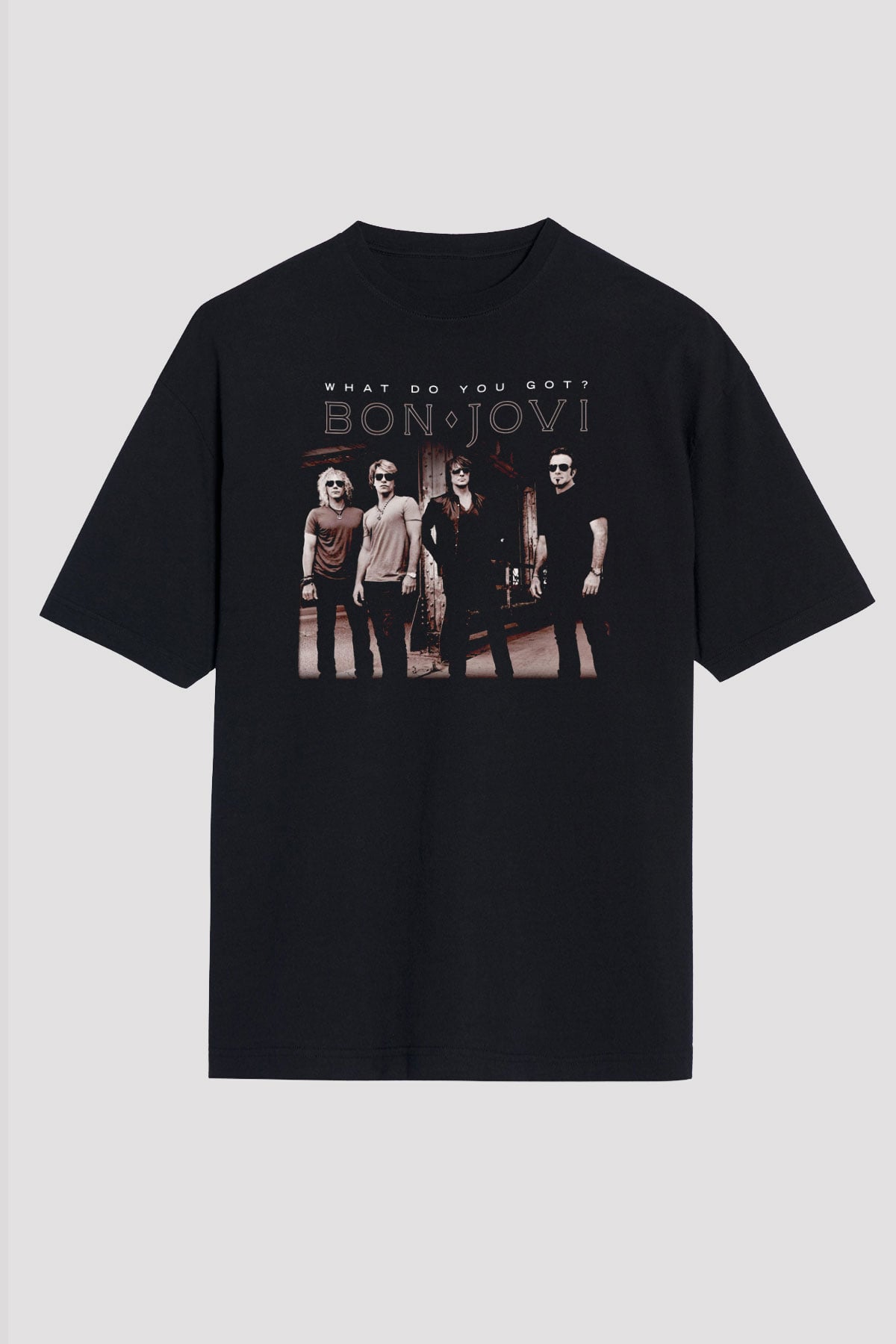 Bon Jovi What Do You Got Siyah Unisex Tişört T-Shirt - TişörtFabrikası