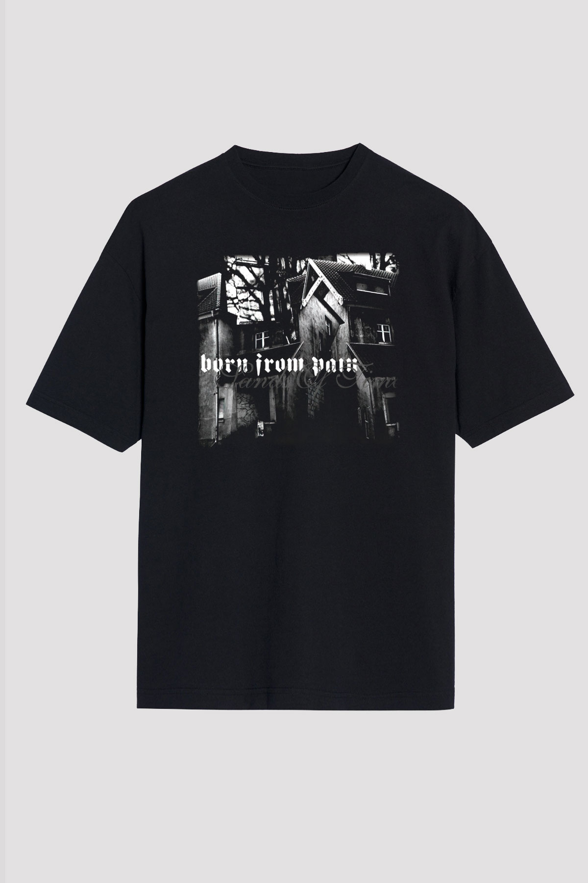 Born from Pain Siyah Unisex Tişört T-Shirt - TişörtFabrikası
