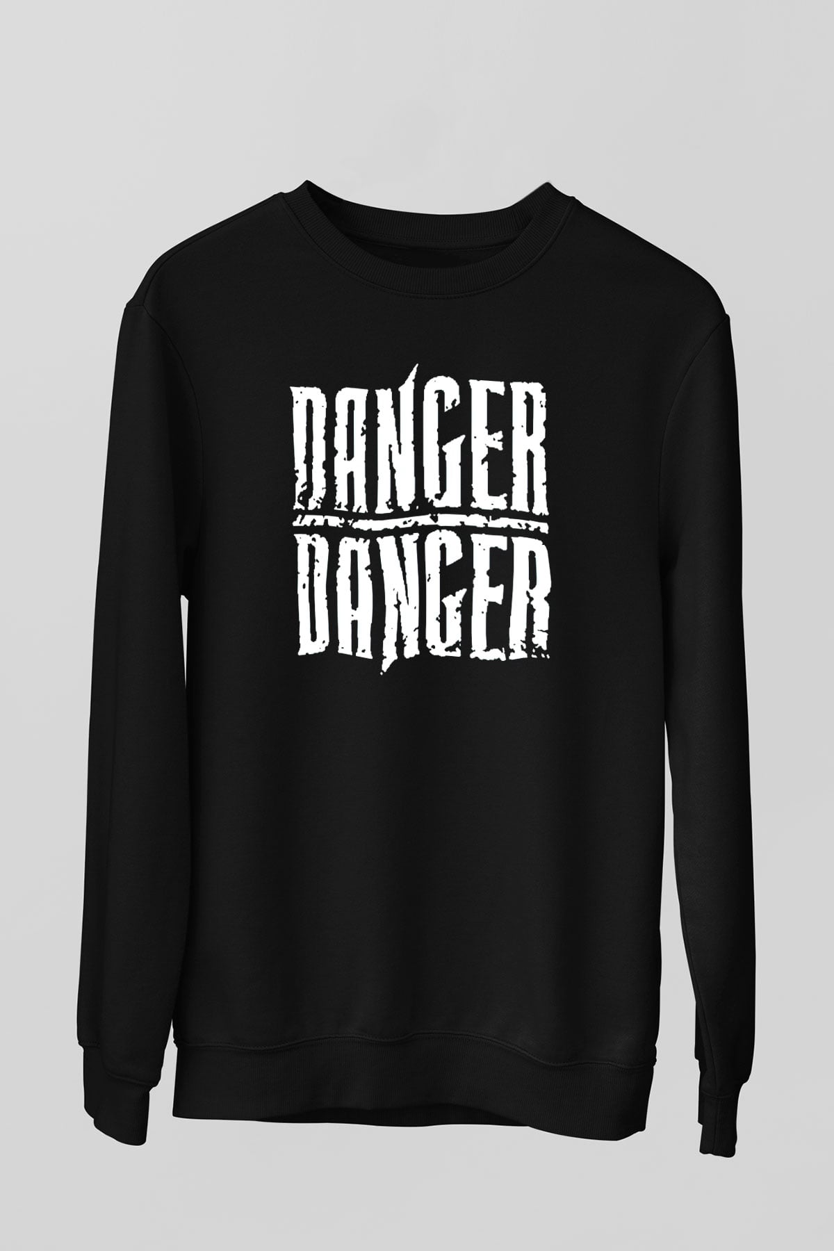 Danger Danger Siyah Unisex Sweatshirt